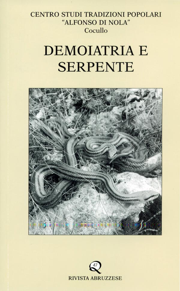Demoiatria e serpente. Centro studi tradizionali popolari "Alfonso Di Nola" Cocullo